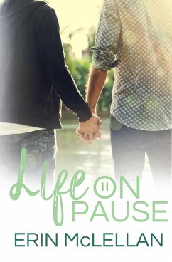 Life on Pause (Love Life, #1) (eBook, ePUB) - McLellan, Erin