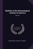 Bulletin of the Seismological Society of America; Volume 5