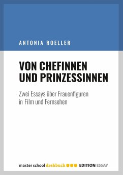 Von Chefinnen und Prinzessinnen - Roeller, Antonia