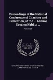 Proceedings of the National Conference of Charities and Correction, at the ... Annual Session Held in ...; Volume 39