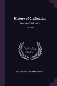 History of Civilisation - Mackinnon, William Alexander