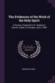 The Evidences of the Work of the Holy Spirit