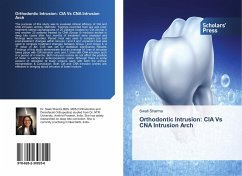 Orthodontic Intrusion: CIA Vs CNA Intrusion Arch - Sharma, Swati