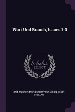 Wort Und Brauch, Issues 1-3