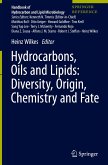 Hydrocarbons, Oils and Lipids: Diversity, Origin, Chemistry and Fate