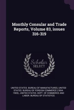 Cover Monthly Consular and Trade Reports, Volume 83, issues 316-319