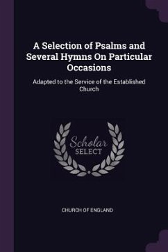 Cover A Selection of Psalms and Several Hymns On Particular Occasions