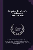 Report of the Mayor's Commission on Unemployment