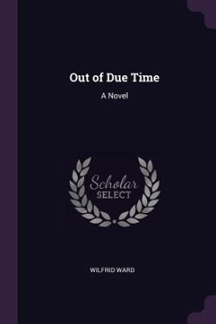 Out of Due Time - Ward, Wilfrid