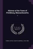 History of the Town of Fitchburg, Massachusetts;