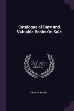 Catalogue of Rare and Valuable Books On Sale - Boone, Thomas