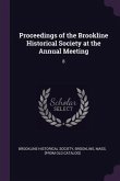 Proceedings of the Brookline Historical Society at the Annual Meeting