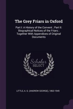 The Grey Friars in Oxford - Little, A G