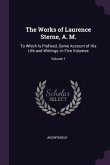 The Works of Laurence Sterne, A. M.