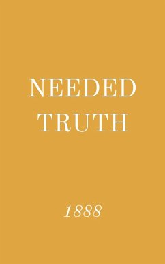 Needed Truth 1888 (eBook, ePUB) - Press, Hayes