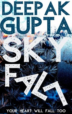 Skyfall: Your Heart Will Fall Too (eBook, ePUB) - Gupta, Deepak