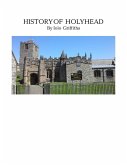 History of Holyhead (eBook, ePUB)