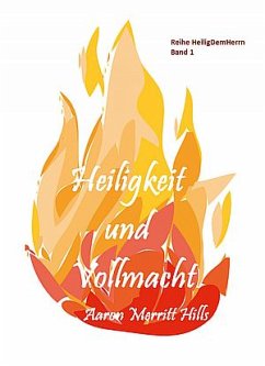 Heiligkeit und Vollmacht (eBook, ePUB) - Hills, Aaron Merritt