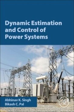 Dynamic Estimation and Control of Power Systems - Singh, Abhinav Kumar;Pal, Bikash
