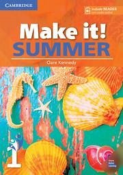 Make It! Summer Level 1 Student's Book with Reader and Online Audio - Kennedy, Clare