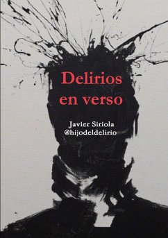 Delirios en verso - Siriola, Javier
