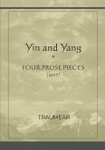 Yin and Yang (four prose pieces)