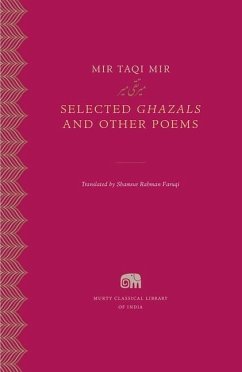 Selected Ghazals and Other Poems - Mir, Mir Taqi