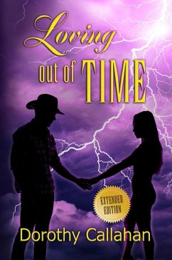 Loving Out of Time (eBook, ePUB) - Callahan, Dorothy