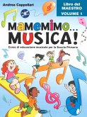 Cappellari, A: Mamemimo... musica! Corso di educazione music