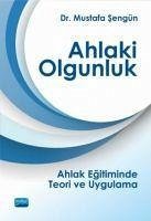 Ahlaki Olgunluk - Sengün, Mustafa