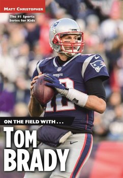 On the Field With...Tom Brady - Christopher, Matt