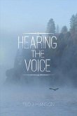 Hearing the Voice: Volume 1