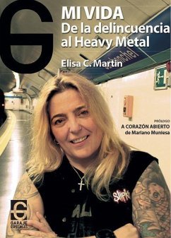 Mi vida : de la delincuencia al heavy metal - Candelas Martín, Elisa