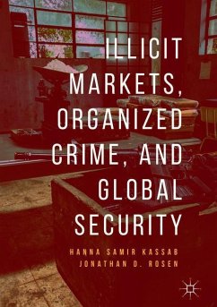 Illicit Markets, Organized Crime, and Global Security - Kassab, Hanna Samir;Rosen, Jonathan D.