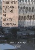 Türkiyede Yetiskin Egitimi ve Kentsel Sorunlar