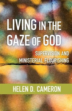 Living in the Gaze of God - Cameron, Helen Dixon