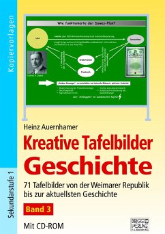 Kreative Tafelbilder Geschichte - Band 3 - Auernhamer, Heinz
