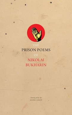The Prison Poems of Nikolai Bukharin - Bukharin, Nikolai