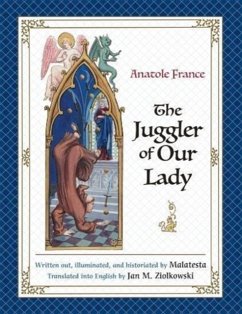 Juggler of Our Lady - France, Anatole; Malatesta, Malatesta; Ziolkowski, Jan M.