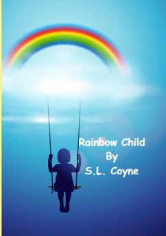 Rainbow Child - Coyne, S. L.