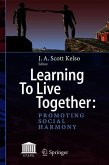 Learning To Live Together: Promoting Social Harmony