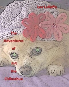 The Adventures of Fifi the Chihuahua - Laruffa, Lea