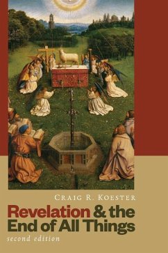 Revelation and the End of All Things - Koester, Craig R.