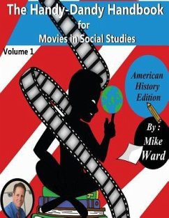 The Handy-Dandy Handbook for Movies in Social Studies - Ward, Mike