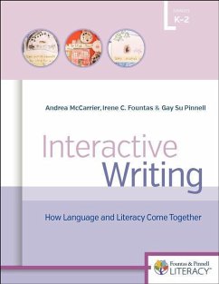 Interactive Writing - Fountas, Irene; McCarrier, Andrea; Pinnell, Gay Su