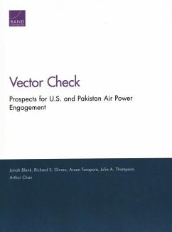 Prospects for U.S. and Pakistan Air Power Engagement - Blank, Jonah; Girven, Richard S; Tarapore, Arzan