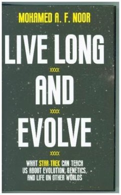 Live Long and Evolve - Noor, Mohamed