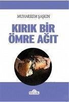 Kirik Bir Ömre Agit - Saskin, Muharrem