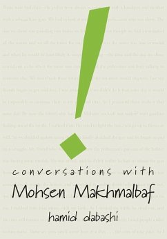 Conversations with Mohsen Makhmalbaf - Makhmalbaf, Mohsen; Dabashi, Hamid