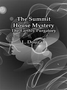 The Summit House Mystery (eBook, ePUB) - Dougall, L.